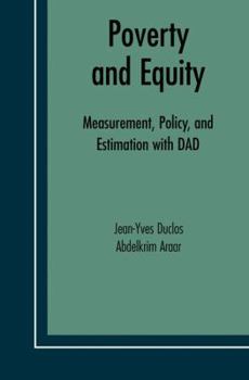 Hardcover Poverty and Equity: Measurement, Policy and Estimation with DAD Book