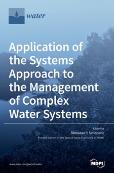 Hardcover Application of the Systems Approach to the Management of Complex Water Systems Book