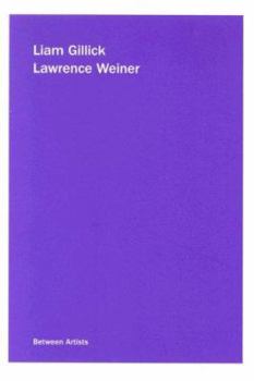 Paperback Liam Gillick/Lawrence Weiner: Between Artists Book