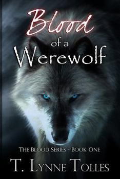 Paperback Blood of a Werewolf: Blood Series - Book 1 Book