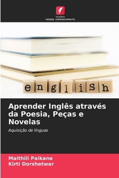 Paperback Aprender Inglês através da Poesia, Peças e Novelas [Portuguese] Book