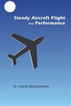 Hardcover Steady Aircraft Flight and Performance Book