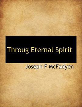 Throug Eternal Spirit