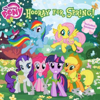 Paperback My Little Pony: Hooray for Spring! Book