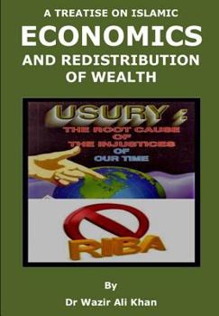 Paperback A Treatise on Islamic Economics and Redistribution of Wealth Book