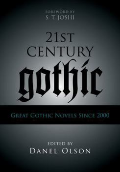 Hardcover 21st-Century Gothic: Great Gothic Novels Since 2000 Book