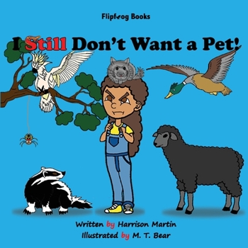 Paperback I Still Don't Want a Pet! [Large Print] Book