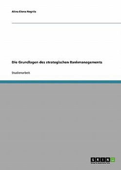 Paperback Die Grundlagen des strategischen Bankmanagements [German] Book