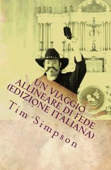 Paperback Un viaggio allineare di fede (edizione italiana) [Italian] Book