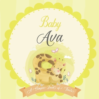 Paperback Baby Ava A Simple Book of Firsts: A Baby Book and the Perfect Keepsake Gift for All Your Precious First Year Memories and Milestones Book