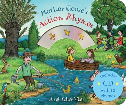 Mother Goose's Action Rhymes - Book  of the Axel Scheffler's Mother Goose