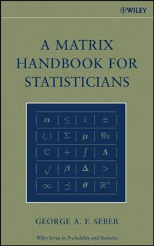 Hardcover A Matrix Handbook for Statisticians Book