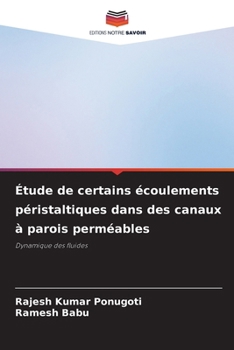 Paperback Étude de certains écoulements péristaltiques dans des canaux à parois perméables [French] Book