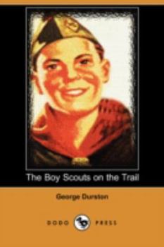 The Boy Scouts on the Trail - Book #3 of the Boy Scouts