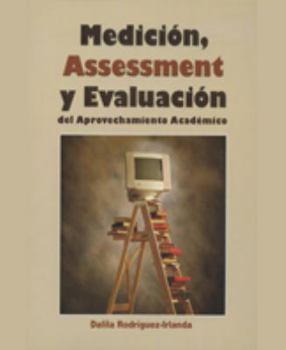 Paperback Medicion, Assessment y Evaluacion del Aprovechamiento Academico Book