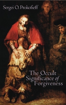 Paperback The Occult Significance of Forgiveness Book