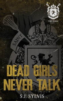 Paperback Dead Girls Never Talk: A Standalone Hate-to-Love Dark Boarding School Romance Special Edition Book