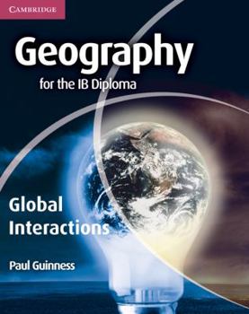 Paperback Geography for the Ib Diploma Global Interactions Book