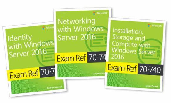Paperback MCSA Windows Server 2016 Exam Ref 3-Pack: Exams 70-740, 70-741, and 70-742 Book