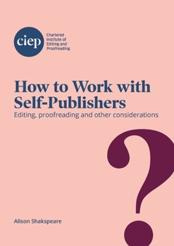 Paperback How to Work with Self-Publishers: Editing, proofreading and other considerations Book