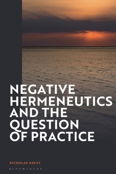Paperback Negative Hermeneutics and the Question of Practice Book