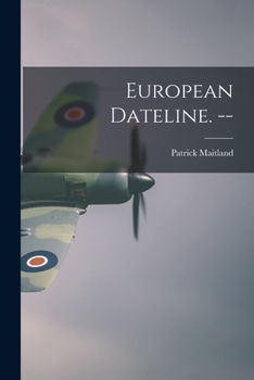 Paperback European Dateline. -- Book