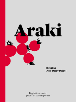 Paperback Nobuyoshi Araki: Hi-Nikki (Non-Diary Diary) Book