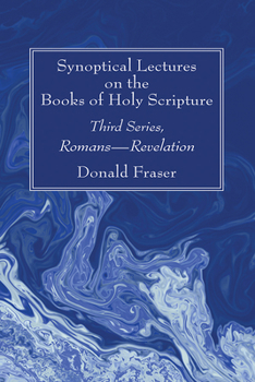 Hardcover Synoptical Lectures on the Books of Holy Scripture Book