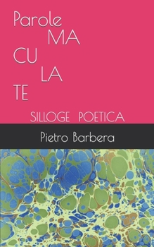 Paperback Parole Maculate: Silloge Poetica [Italian] Book
