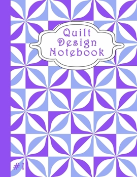 Paperback Quilt Design Notebook: Hexagon Paper for Quilting and English Paper Piecing Book