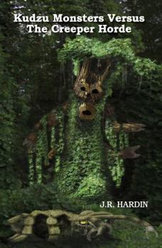Paperback Kudzu Monsters Versus The Creeper Horde Book