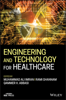 Hardcover Engineering and Technology for Healthcare Book