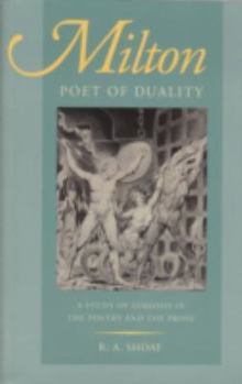 Paperback Milton, Poet of Duality: A Study of Semiosis in the Poetry and the Prose Book