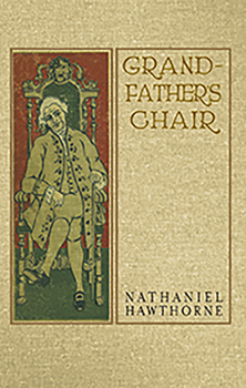 The Whole History of Grandfather's Chair