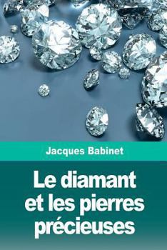 Paperback Le diamant et les pierres précieuses [French] Book