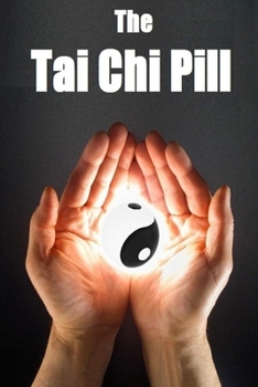 Paperback The Tai Chi Pill Book