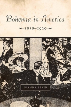 Hardcover Bohemia in America, 1858a 1920 Book