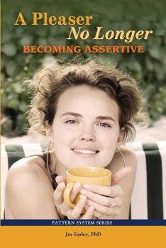 Paperback A Pleaser No Longer: Becoming Assertive Book