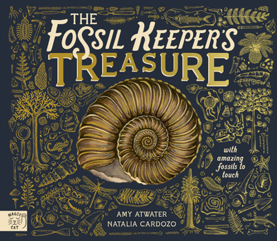Hardcover Magic Cat Publishing The Fossil Keepers Treasure With Amazing Fossils to Touch!. Book