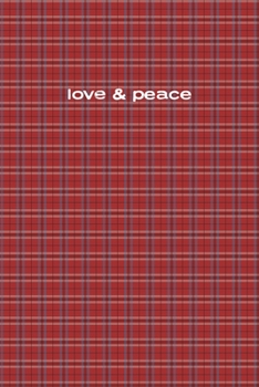 Love & Peace Notebook 6x9