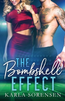 The Bombshell Effect - Book #1 of the Washington Wolves