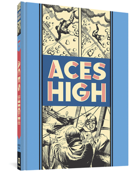 Aces High (The Complete EC Library) - Book #11 of the EC Artists' Library
