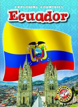 Ecuador - Book  of the Blastoff! Readers: Exploring Countries