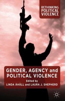 Hardcover Gender, Agency and Political Violence Book
