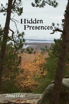 Paperback Hidden Presences: Book 1 of the Hidden Strength Series Book