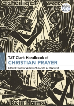Paperback T&T Clark Handbook of Christian Prayer Book