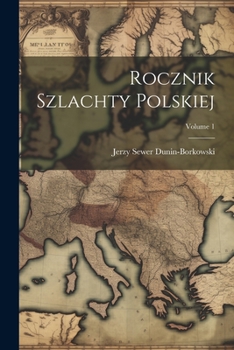 Paperback Rocznik Szlachty Polskiej; Volume 1 [Polish] Book