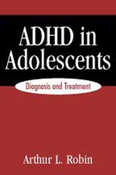 Hardcover ADHD in Adolescents: Diagnosis and Treatment Book
