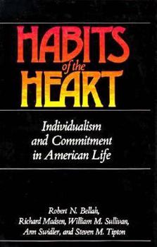Hardcover Habits of the Heart: Individualism Commitment American Life Book