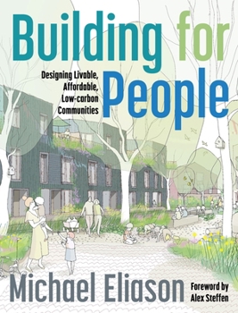 Paperback Building for People: Designing Livable, Affordable, Low-Carbon Communities Book